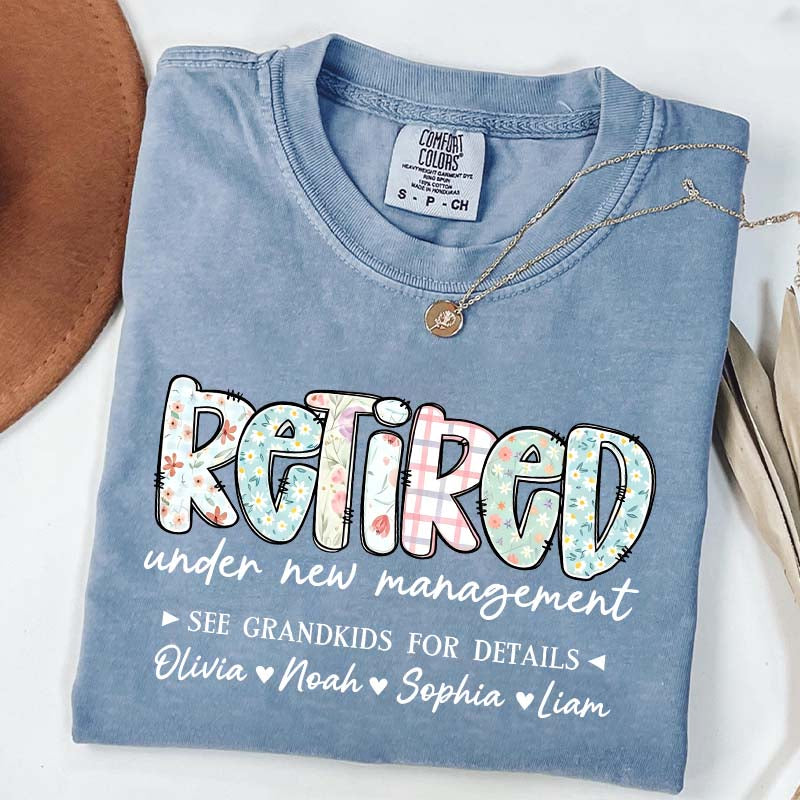 Retired Under New Management T-Shirt