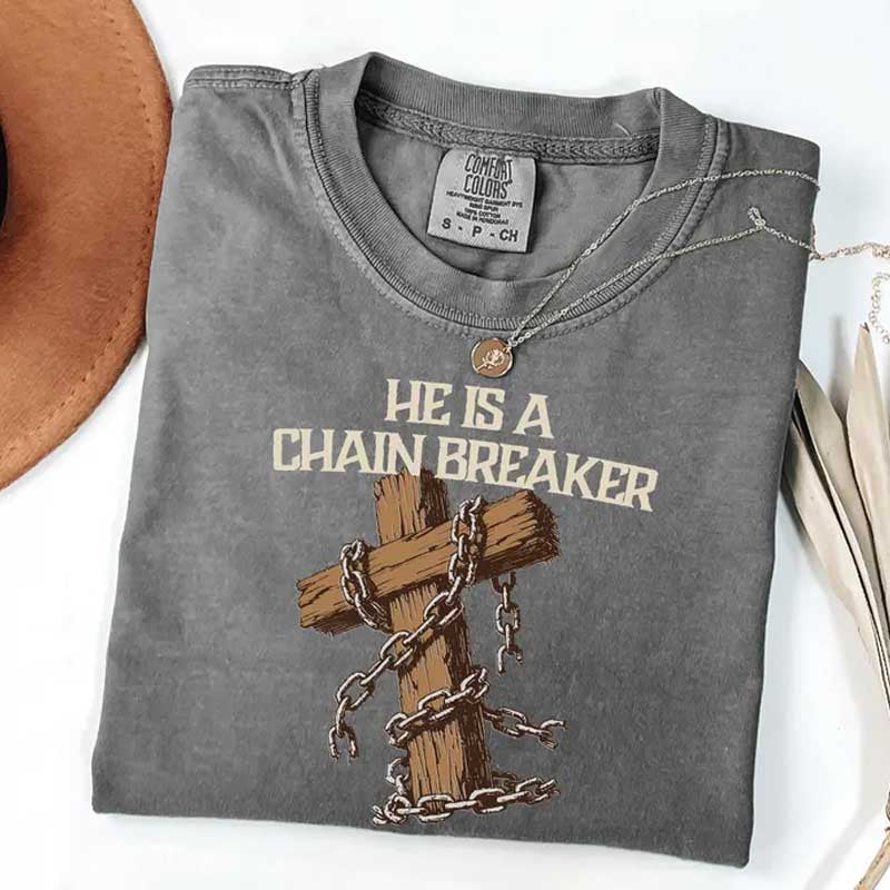 Jesus Is A Chain Breaker T-Shirt
