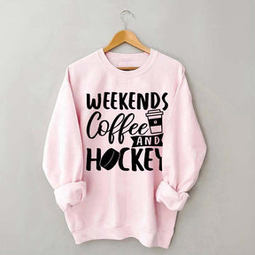Weekends Coffee & Hockey Saying Sweatshirt