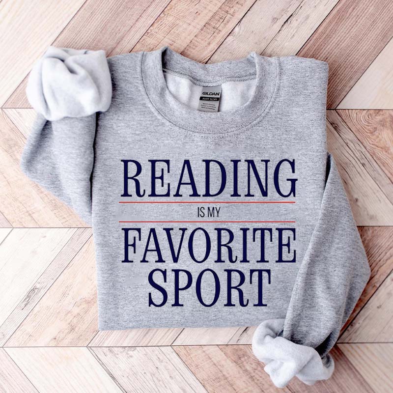 Reading is My Favorite Sport Booklover Sweatshirt