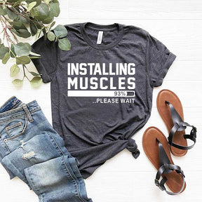 Humorous Gym Installing Muscles T-Shirt