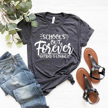 School's Out Forever T-Shirt