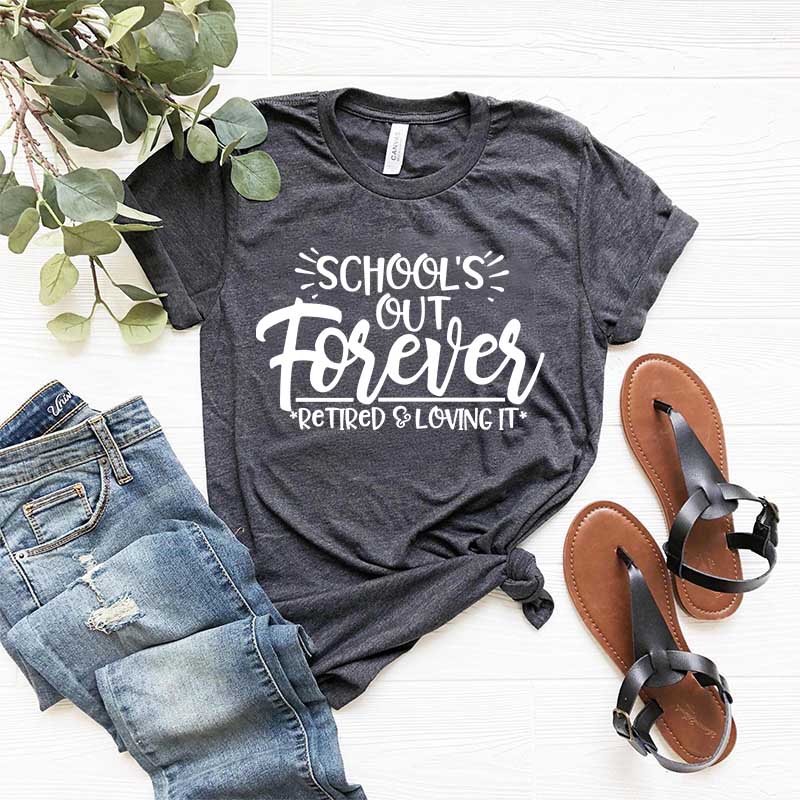School's Out Forever T-Shirt