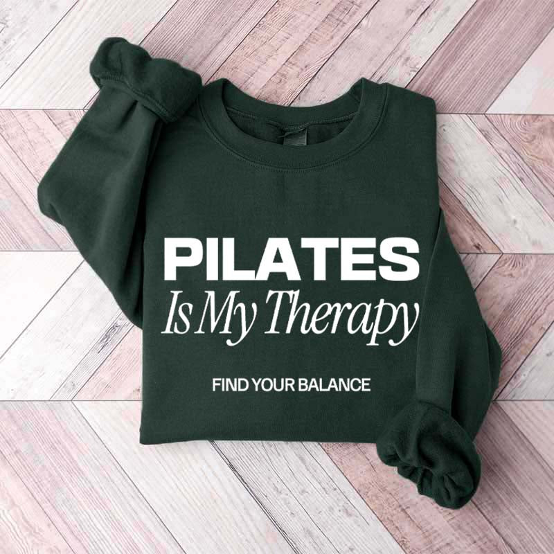 Pilates Is My Therapy Sporty Aesthetic Sweatshirt