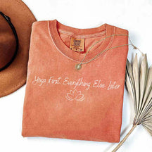 Yoga First Everything Else Later T-Shirt