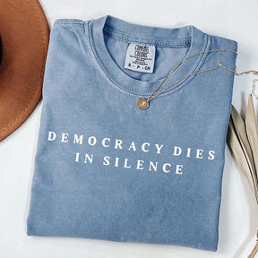 Democracy Dies In Silence T-Shirt
