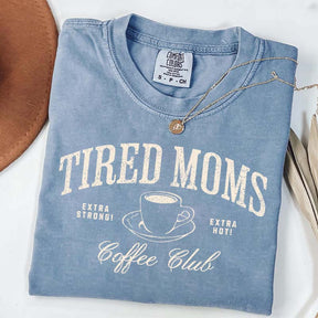 Funny Tired Moms Coffee Club T-Shirt
