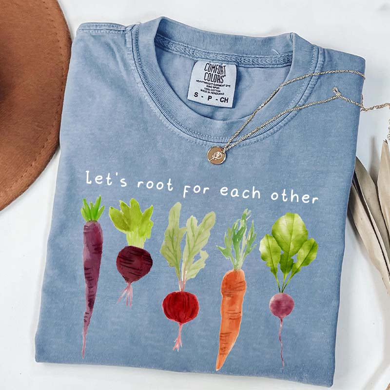 Comfort Color Lets Roots For Each Other T-Shirt