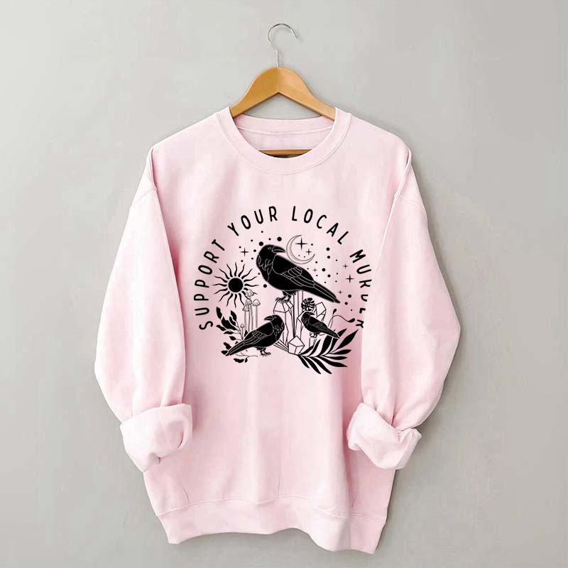 Support Your Local Murder Lunar Phase Sweatshirt
