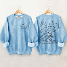 When You Go Through Deep Waters Sweatshirt
