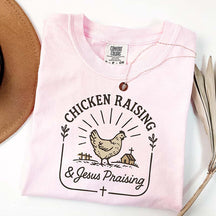 Chicken Raising & Jesus Praising T-Shirt