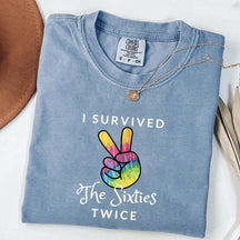 I Survived The 60s Twice T-Shirt