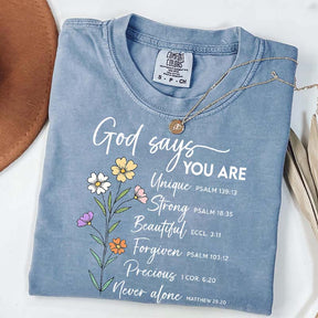 God Says That You Are Floral T-Shirt