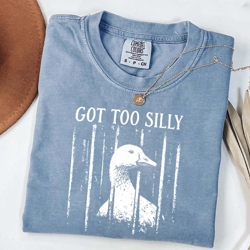 Got Too Silly Chaotic Energy T-Shirt
