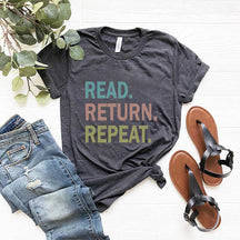 Read Return Repeat T-Shirt