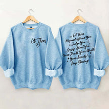 Let Them Front And Back Sweatshirt