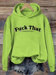 Vintage imprimé baise que respectueusement Hoodie