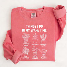 Plant Lover Things I Do In My Spare Time Sweatshirt