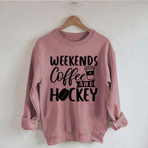 Weekends Coffee & Hockey Saying Sweatshirt