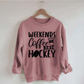 Weekends Coffee & Hockey Saying Sweatshirt