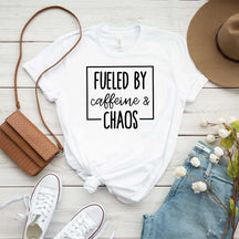 Fueled By Caffeine And Chaos T-Shirt