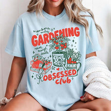 Gardening Obsessed Club T-Shirt
