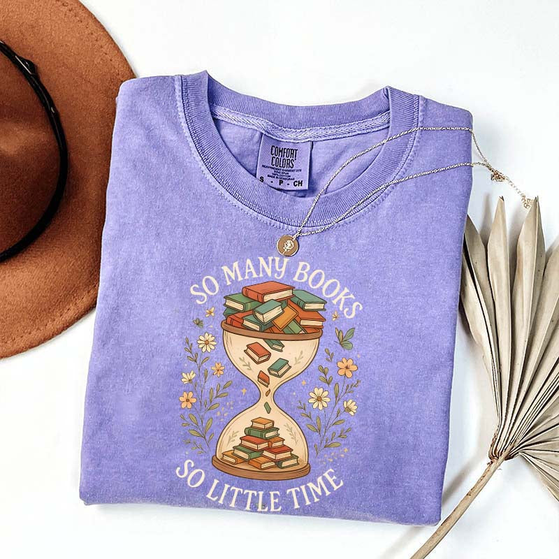So Many Books So Little Time T-Shirt