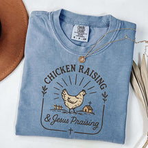 Chicken Raising & Jesus Praising T-Shirt