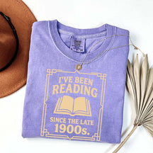 I've Been Reading Since The Late 1900s T-Shirt