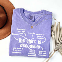 The Shirt Is Decodable Funny Reading Teacher T-Shirt