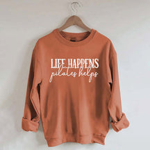 Life Happens Pilates Helps Sweatshirt