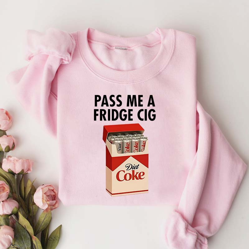 Just a Fridge Cigg Diet Coke Sweatshirt
