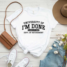 University Of I'm Done Class of 2026 Funny T-Shirt