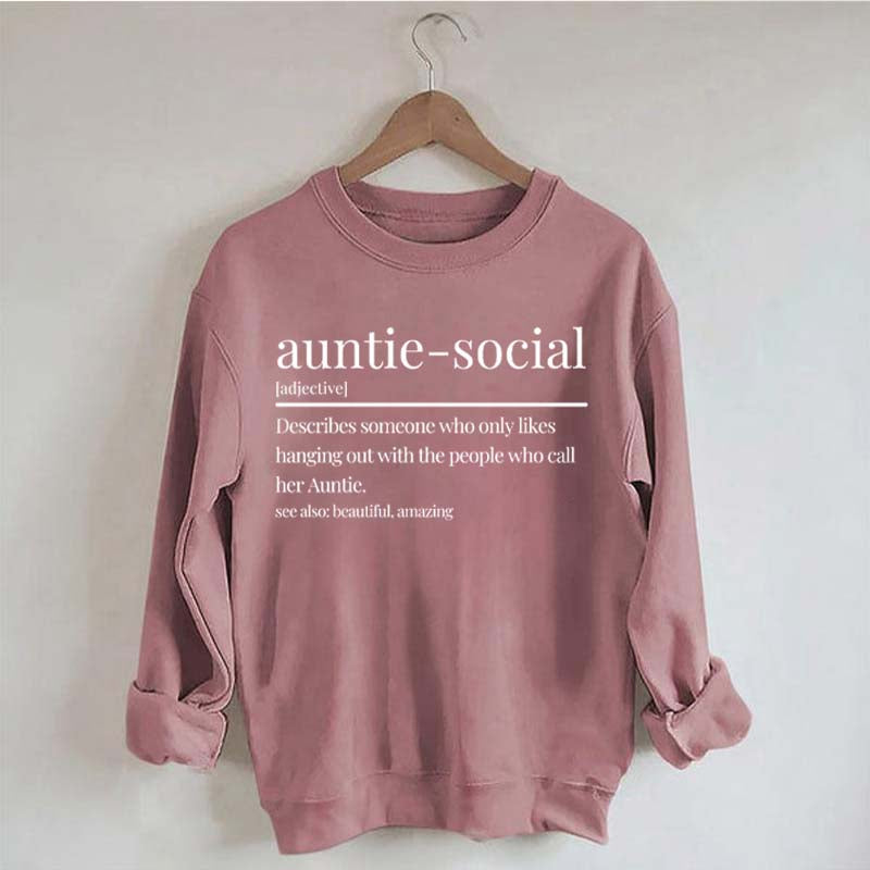 Funny Auntie-Social Sweatshirt
