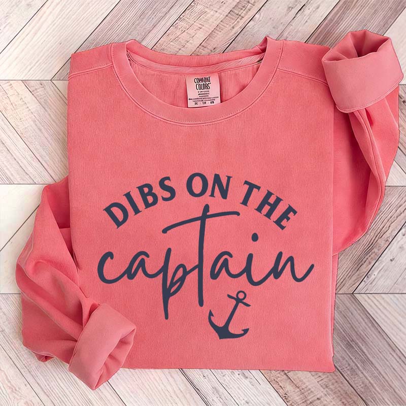 Dibs On The Captain Cute Sweatshirt
