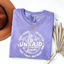 Some Things Are Better Left Unsaid T-Shirt