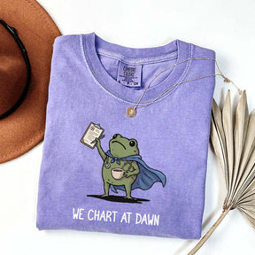We Chart At Dawn Nurse ER Team T-Shirt