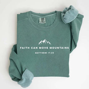Religous Faith Can Move Mountains Sweatshirt