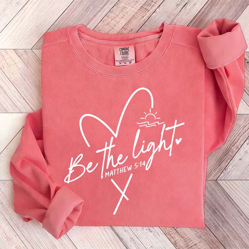 Be The Light Faith Minimalist Sweatshirt