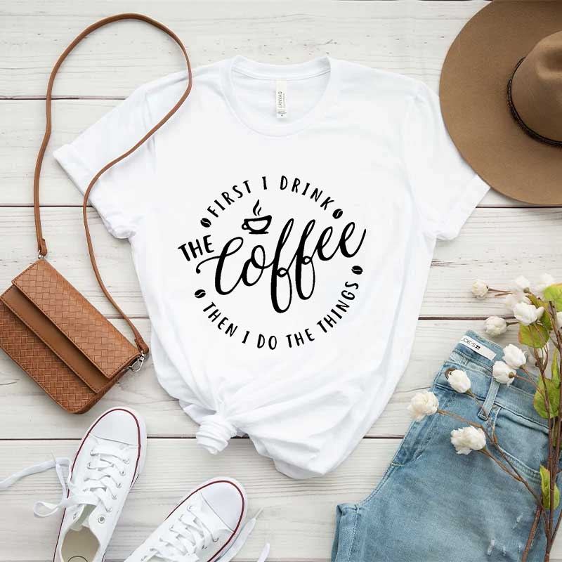 Then I Do The Things Coffee T-Shirt