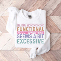 Funny Adulting Gildan Sweatshirt