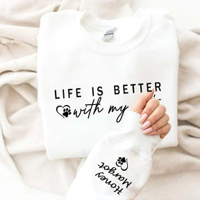 Custom Life is Better With Cats Sweatshirt