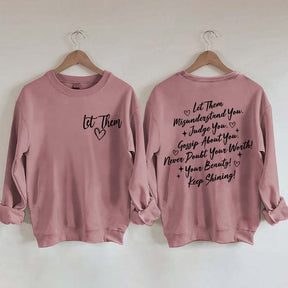 Let Them Front And Back Sweatshirt