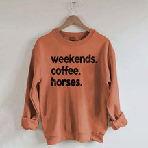 Weekends Coffee Horses Themed Sweatshirt