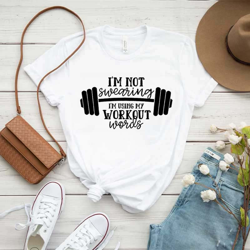 I'm Not Swearing I'm Using My Workout Words T-Shirt