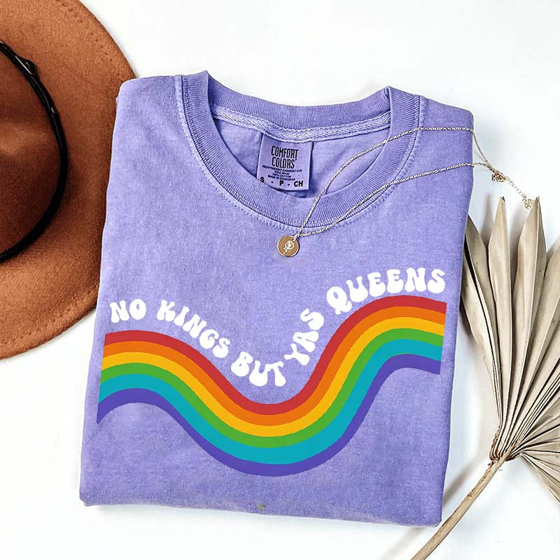 No Kings but YAS QUEENS T-Shirt