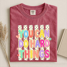 You Can Do Hard Things Cute Mental Health T-Shirt