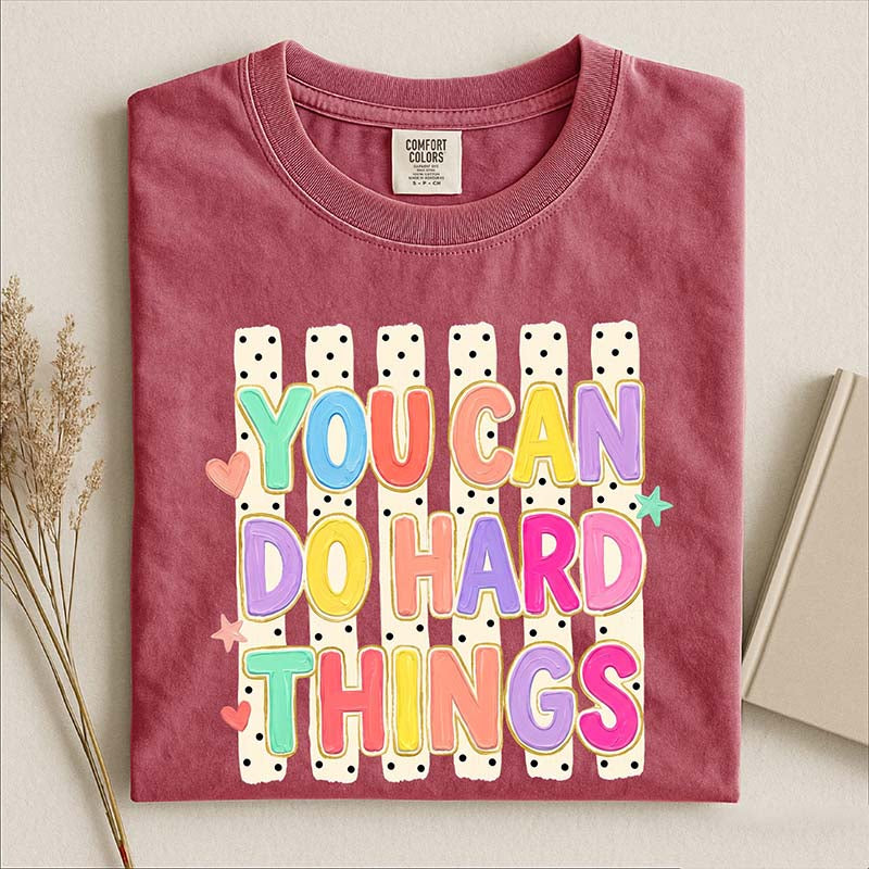 You Can Do Hard Things Cute Mental Health T-Shirt