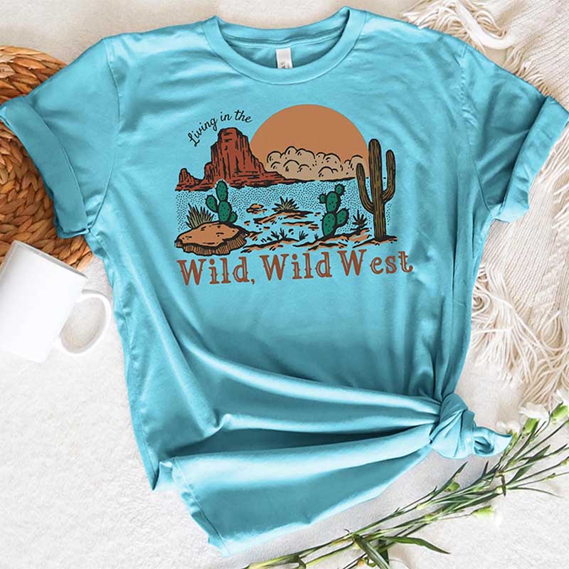Western Style Living in the Wild West Top T-Shirt