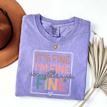 Everything is Fine Sarcastic T-Shirt
